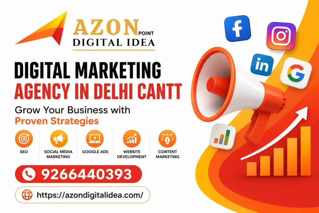 Digital Marketing Agency In Delhi Cantt