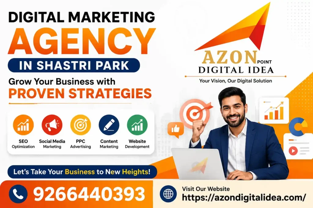 Digital Marketing Agency In Shastri Park