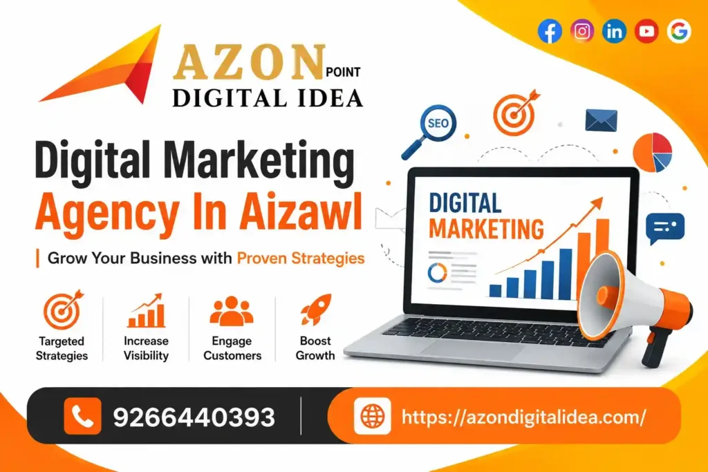 Digital Marketing Agency In Aizawl