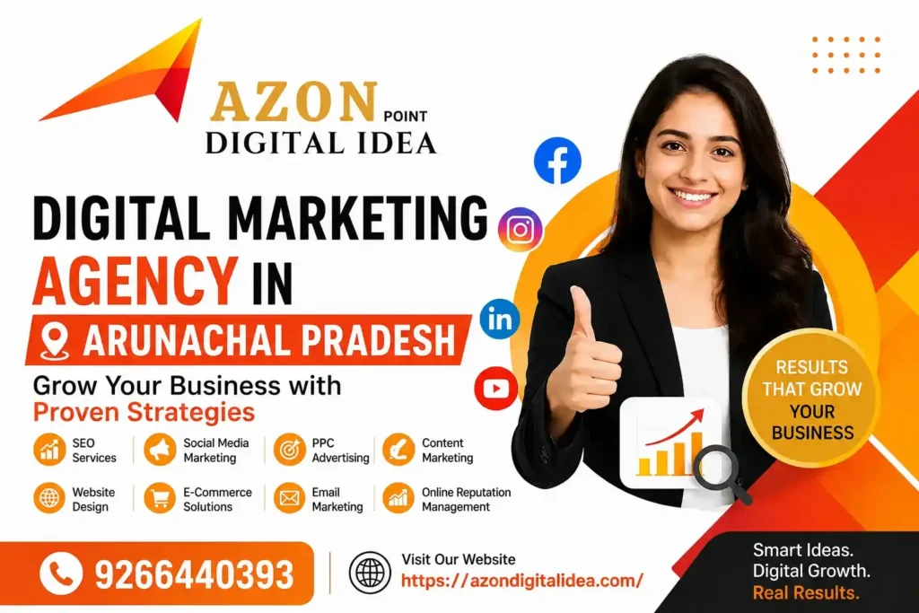 Digital Marketing Agency In Arunachal Pradesh